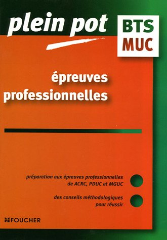 Epreuves professionnelles BTS MUC