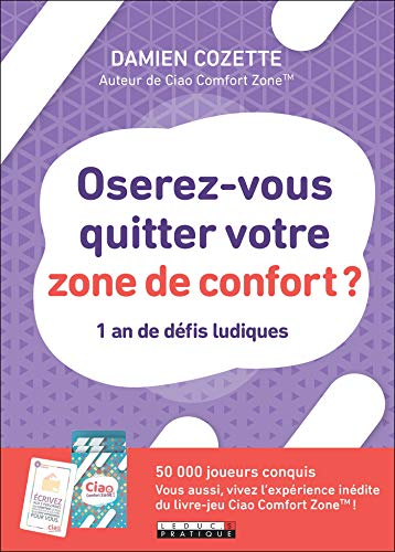 Oserez-vous quitter votre zone de confort ? : 1 an de défis ludiques