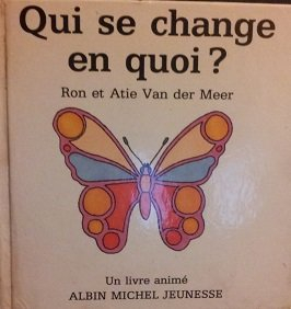 Qui se change en quoi ?
