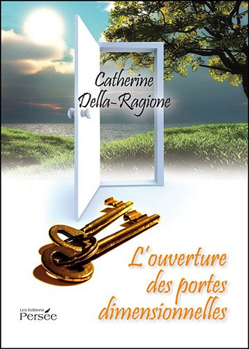 L'ouverture des portes dimensionnelles
