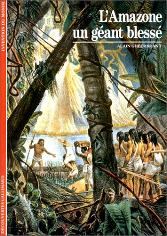 l'amazone : un géant blessé
