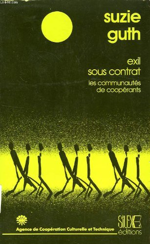 Exil sous contrat : les communautés de coopérants en Afrique francophone