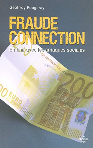 Fraude connection : en finir avec les arnaques sociales