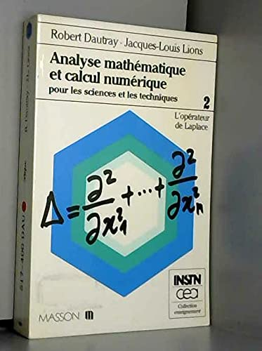 Analyse mathématique et calcul numérique pour les sciences et les techniques. Vol. 2. L'Opérateur de