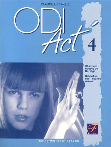 ODI Act'. Vol. 4. Audition active avec percussions corporelles et percussions instruments : chants e