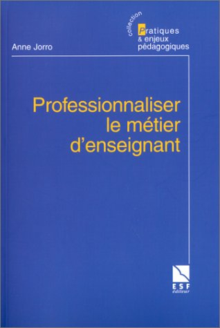 Professionnaliser le métier d'enseignant