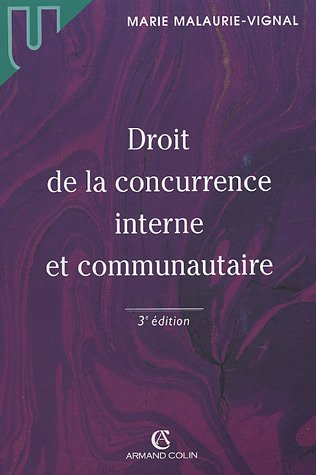 Droit de la concurrence interne et communautaire