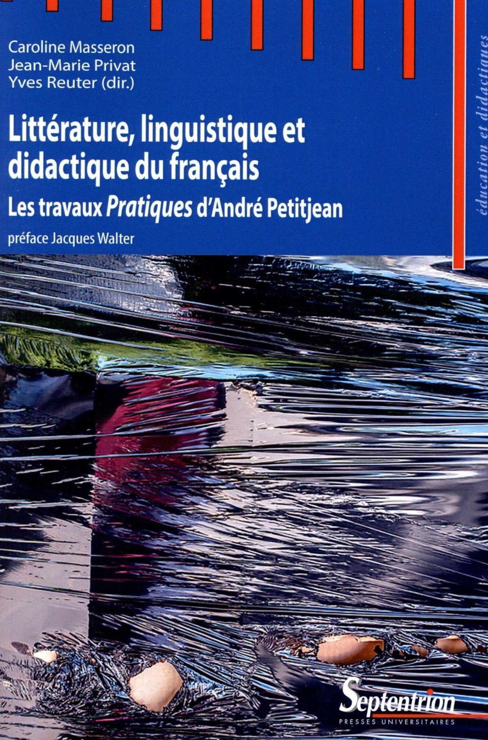 Littérature, linguistique et didactique du français : les travaux Pratiques d'André Petitjean