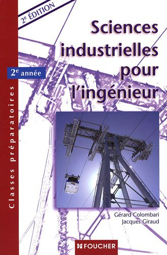 Sciences industrielles pour l'ingénieur : classes préparatoires, 2e année