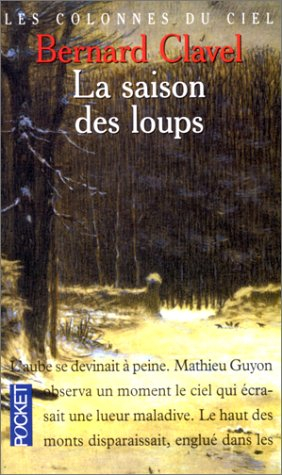 les colonnes du ciel, tome 1 : la saison des loups