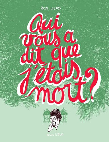 Qui vous a dit que j'étais mort ?