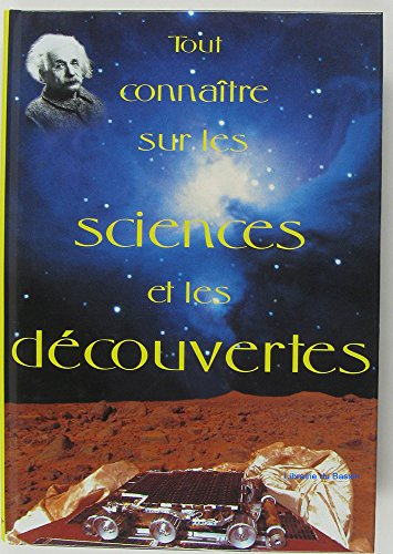tout connaître sur les sciences et les découvertes