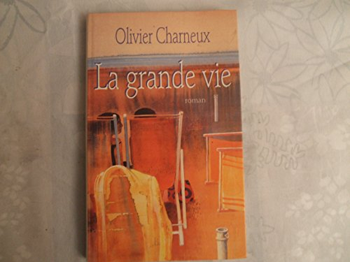La grande vie