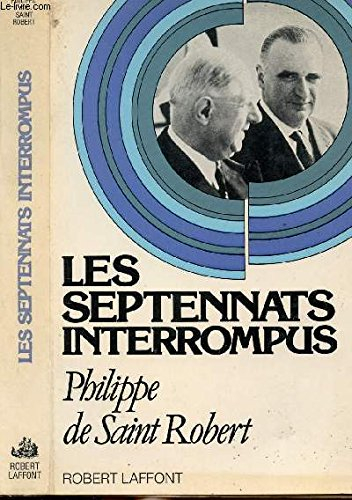 les septennats interrompus