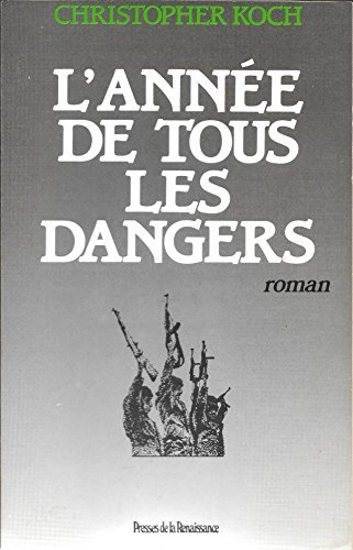L'Année de tous les dangers