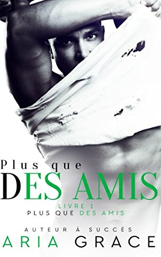 Plus que des Amis: Romance entre hommes