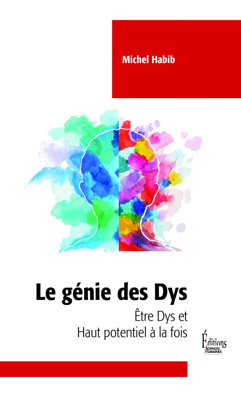 Le génie des dys : être dys et haut potentiel à la fois