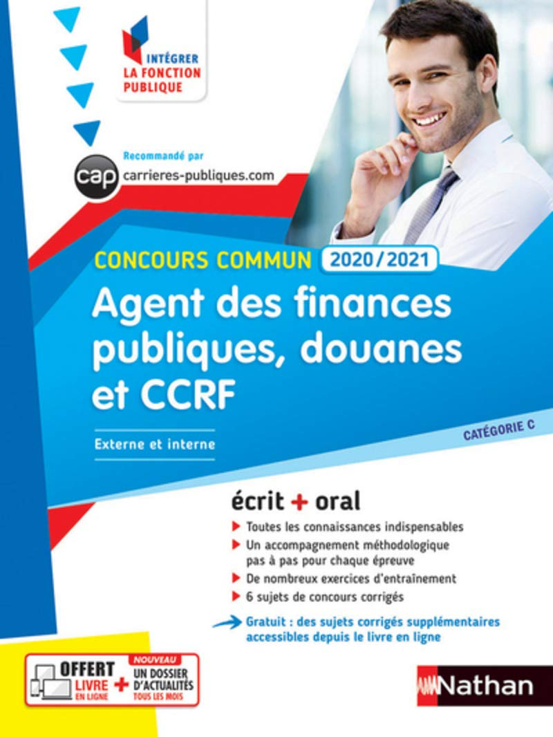 Agent des finances publiques, douanes et CCRF : concours commun 2020-2021, externe et interne, catég