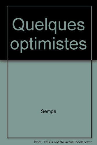 quelques optimistes