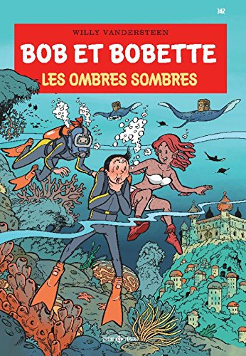 Bob et Bobette. Vol. 342. Les ombres sombres