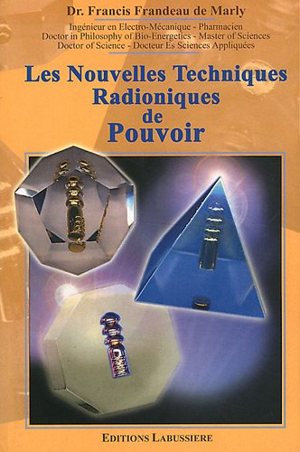 les nouvelles techniques radioniques de pouvoir
