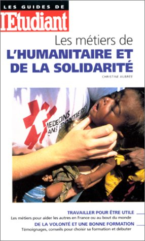 Les métiers de l'humanitaire et de la solidarité