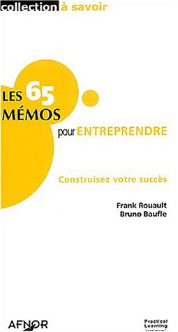 Les 65 mémos pour entreprendre