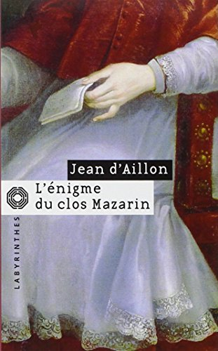 L'énigme du clos Mazarin
