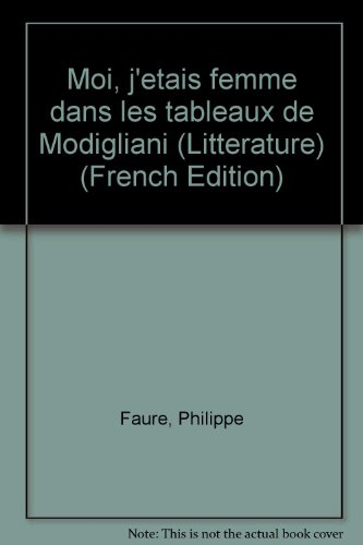 Moi j'étais femme dans les tableaux de Modigliani