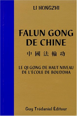 Falun Gong de Chine : le qi gong de haut niveau de l'école de Bouddha