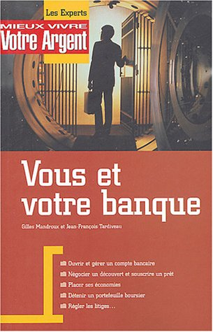 Vous et votre banque