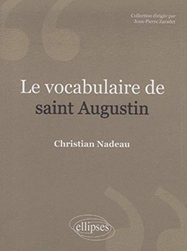 Le vocabulaire de saint Augustin