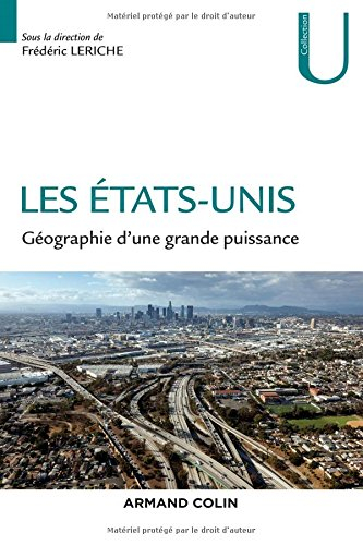 Les Etats-Unis : géographie d'une grande puissance