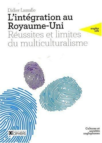 L'intégration au Royaume-Uni : réussites et limites du multiculturalisme