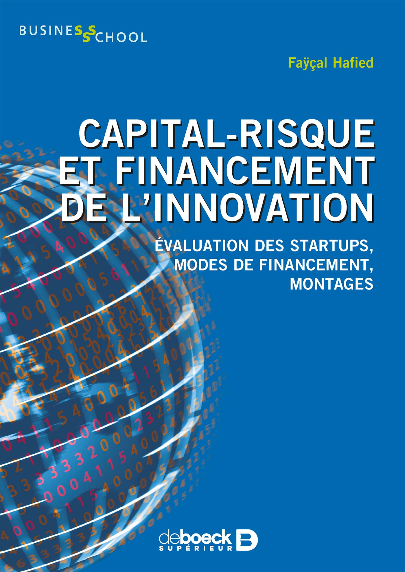 Capital-risque et  financement de l'innovation : évolution des startups, modes de financement, monta