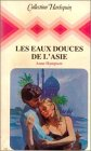 les eaux douces de l'asie : collection : collection harlequin n, 327