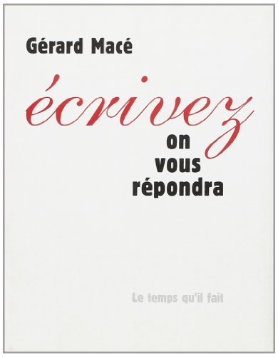 Ecrivez, on vous répondra