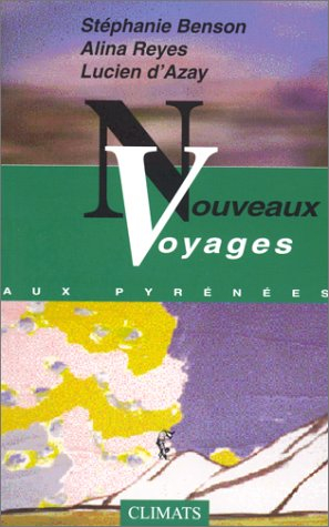 Nouveaux voyages aux Pyrénées
