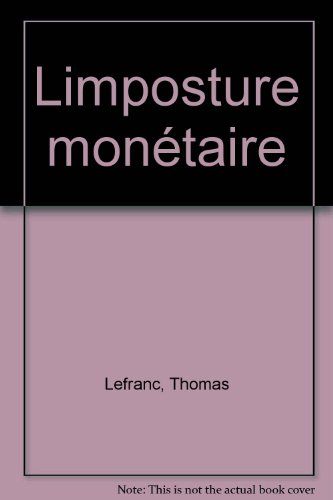 L'Imposture monétaire