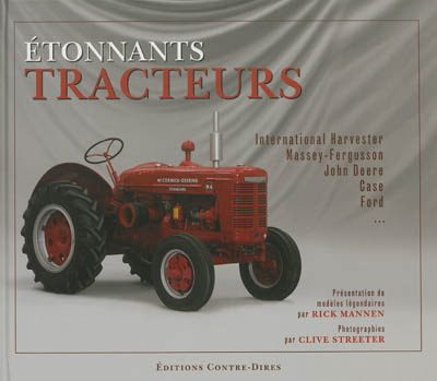 Etonnants tracteurs : les modèles légendaires : offert par la collection Paul Rackham