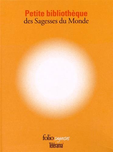 Petite bibliothèque des sagesses du monde