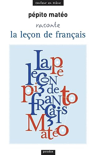 Pépito Matéo raconte la leçon de français