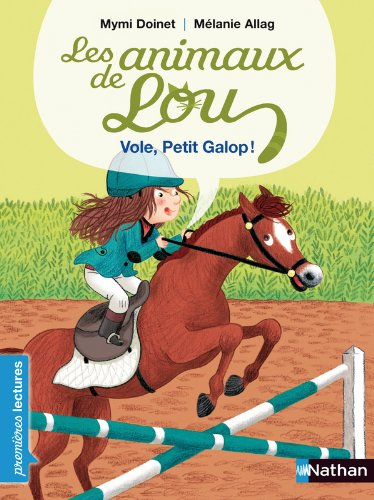 Les animaux de Lou. Vole, Petit Galop !