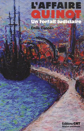 L'affaire Quinot : un forfait judiciaire