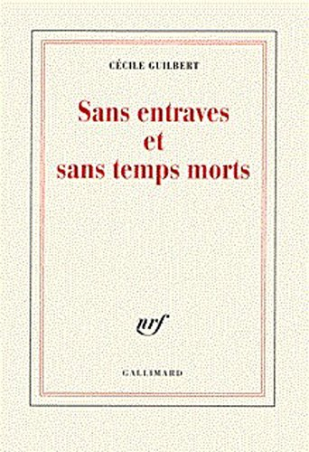 Sans entraves et sans temps morts. Vol. 1