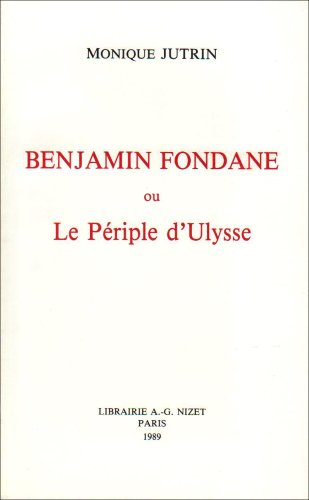 Benjamin Fondane ou le Périple d'Ulysse