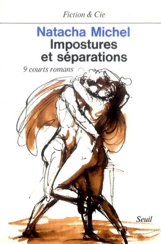 Impostures et séparations : 9 courts romans