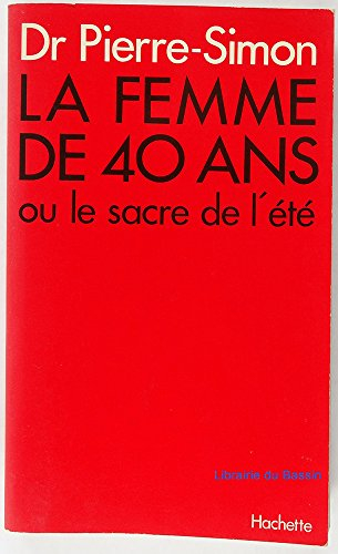 la femme de 40 ans ou le sacre de l ete