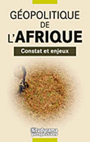 Géopolitique de l'Afrique : du continent noir oublié à la renaissance africaine