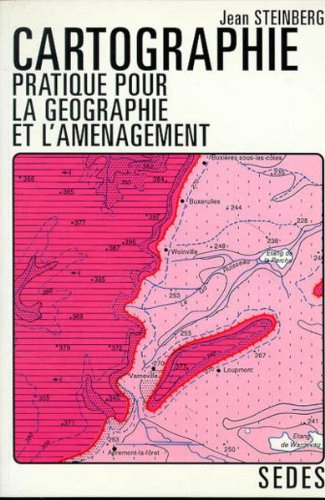 Cartographie pratique pour la géographie et l'aménagement